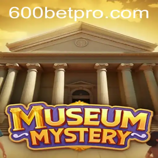 Unveiling the Intrigue: MuseumMystery and the 600bet.com Connection