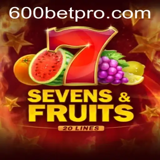 Exploring SevensFruits20: The New Sensation on 600bet.com